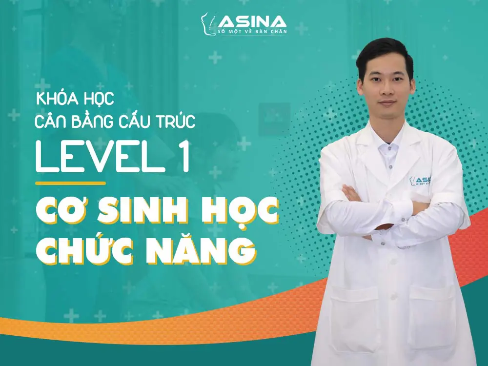 Khóa Học Cân Bằng Cấu Trúc LV1: Cơ Sinh Học Chức Năng